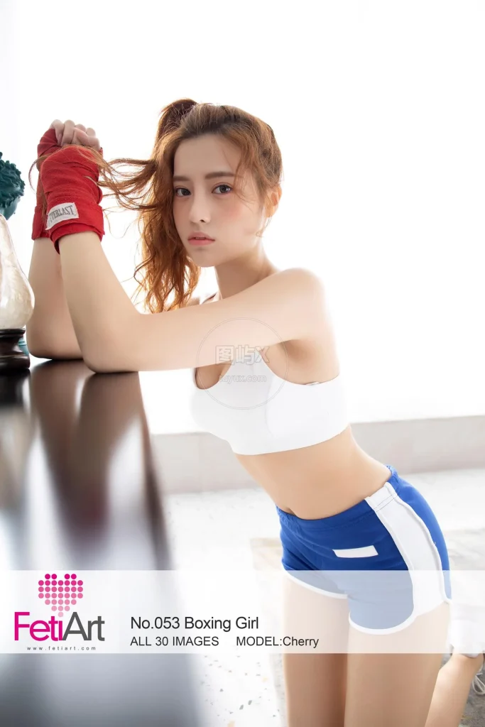 FetiArt尚物集 NO.053 Boxing Girl MODEL-Cherry [31P-50MB]-图屿X